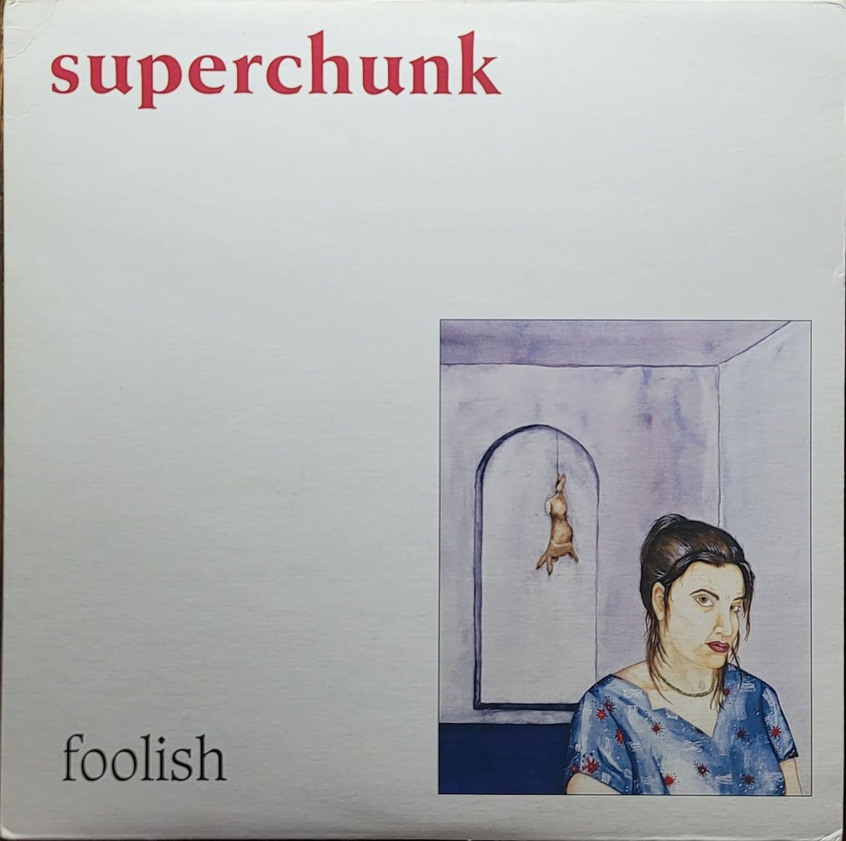 Superchunk - Foolish - Original