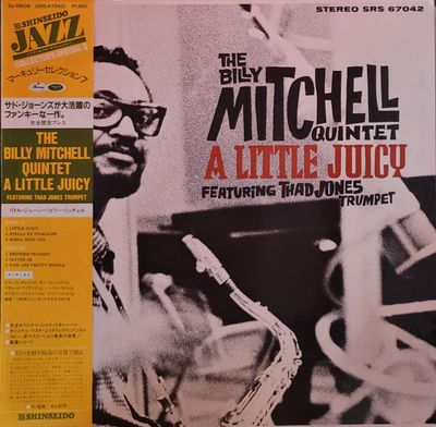 The Billy Mitchell Quintet Feat. Thad Jones — A Little Juicy — 1987