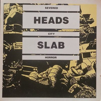 Severed Heads — City Slab Horror — UK 1985