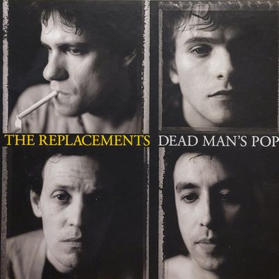 The Replacements — Dead Man’s Pop — Original