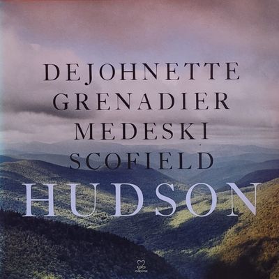 DeJohnette, Grenadier, Medeski, Scofield : Hudson (10) — Hudson — Original