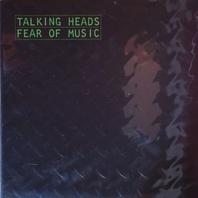 Talking Heads — Fear of Music — 2020