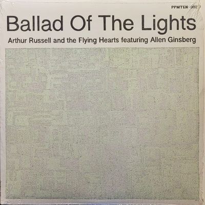 Arthur Russell and The Flying Hearts ft. Allen Ginsberg — Ballad of the Lights — Original