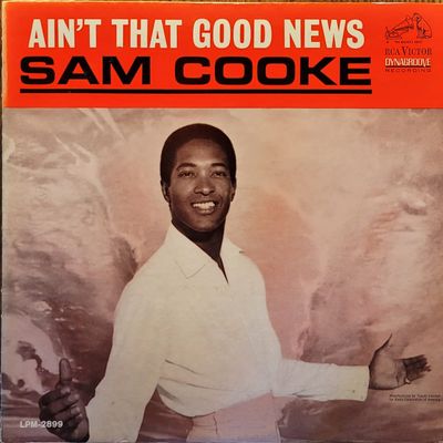 Sam Cooke — Ain’t That Good News — Original Mono