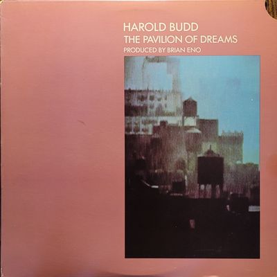 Harold Budd — The Pavilion Of Dreams — US Promo