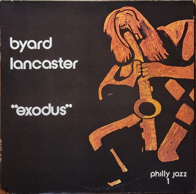 Byard Lancaster — Exodus — Original