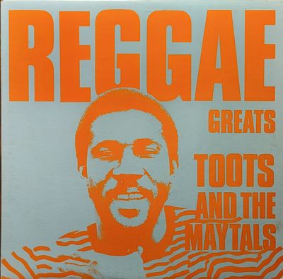 Toots & The Maytals — Reggae Greats — Canada