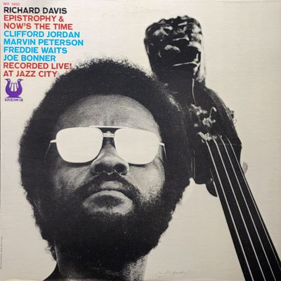 Richard Davis — Epistrophy & Now's The Time — Original