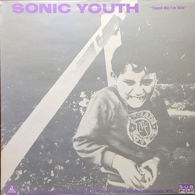 Sonic Youth / Mudhoney — Touch Me I'm Sick / Halloween — Original