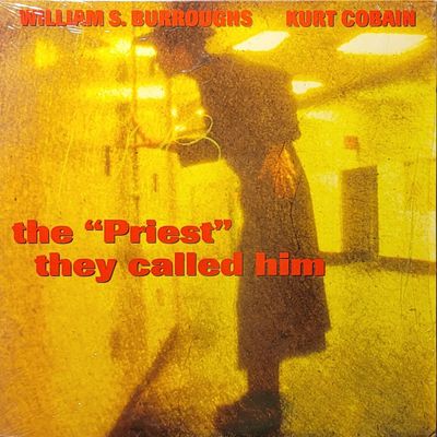 William S. Burroughs, Kurt Cobain — The "Priest" They Called Him — Original