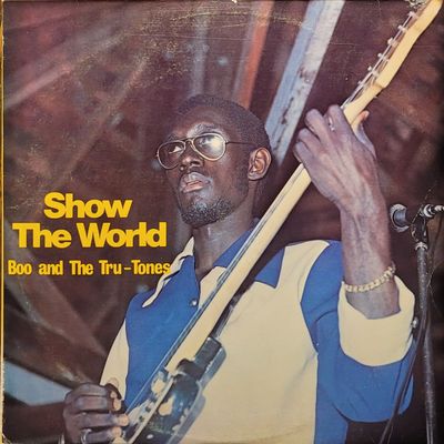 Boo And The Tru Tones – Show The World - TREX