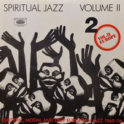 Various - Spiritual Jazz Volume II - Europe (Esoteric, Modal And Deep European Jazz 1960-78) - 2018