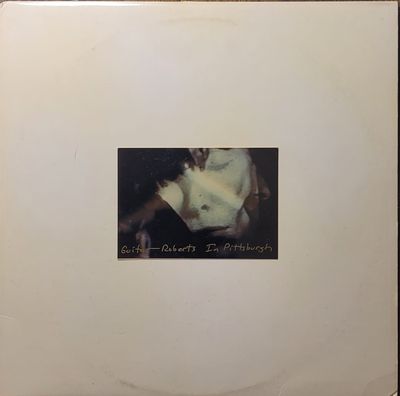 Guitar Roberts (Loren Mazzacane Connors) - In Pittsburgh - Original