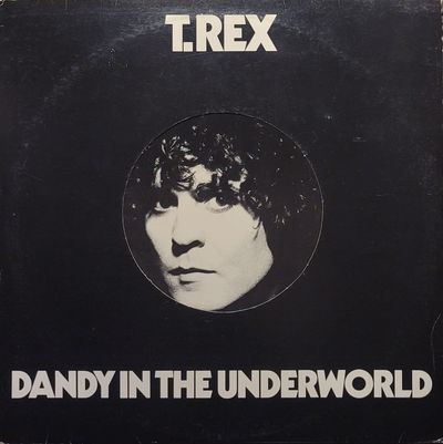 T. Rex - Dandy In The Underworld -  Original