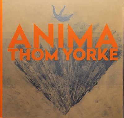 Thom Yorke - Anima - Deluxe