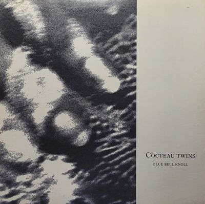 Cocteau Twins - Blue Bell Knoll - Canada