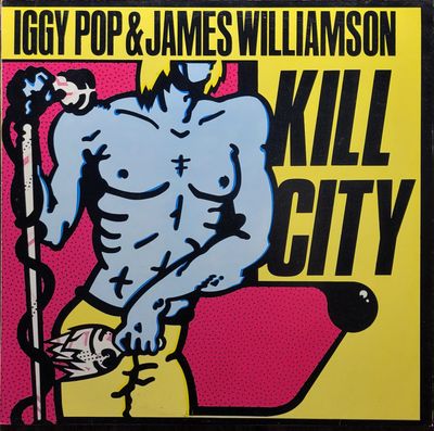Iggy Pop & James Williamson - Kill City - Germany