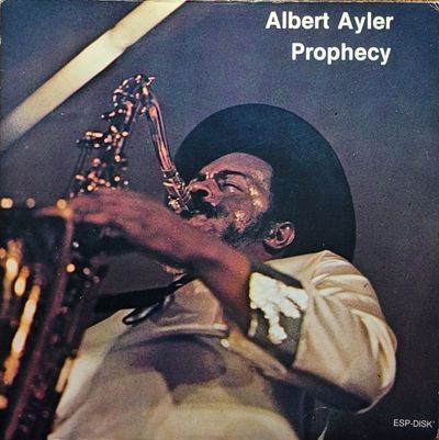 Albert Ayler - Prophecy - Original