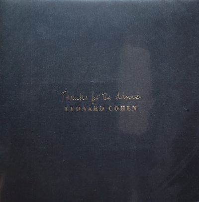 Leonard Cohen - Thanks For The Dance - Original