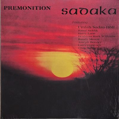 Sadaka Featuring Umlah Sadau-Holt, Rasul Siddik, Harry Lane, Heshima-Mark Williams, Randy Merritt, Joseph Bonner, Larry Hancock, Chip Dabney - Premonition - 2015