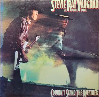 Stevie Ray Vaughan And Double Trouble - Couldn't Stand The Weather - Canada
