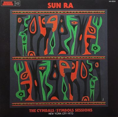 Sun Ra - The Cymbals / Symbols Sessions: New York City 1973 - 2018