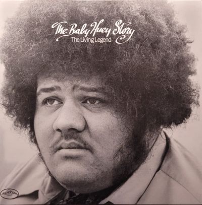 Baby Huey — The Baby Huey Story / The Living Legend — Deluxe Edition