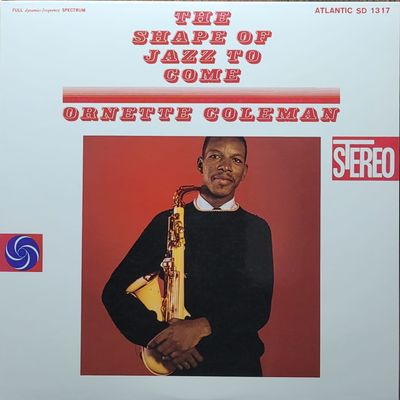 Ornette Coleman - The Shape Of Jazz To Come - 2010