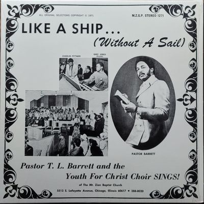 Pastor T. L. Barrett And The Youth For Christ Choir - Like A Ship... (Without A Sail) - Numero