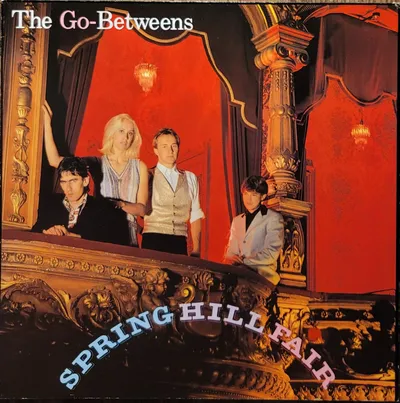 The Go-Betweens - Spring Hill Fair - EU