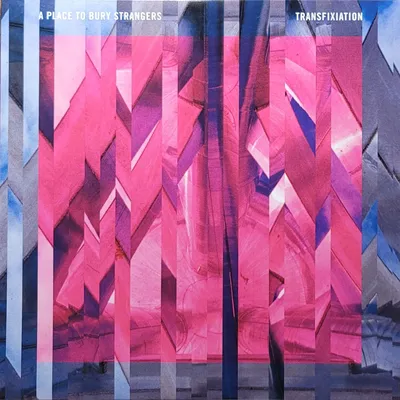 A Place To Bury Strangers - Transfixiation - Original