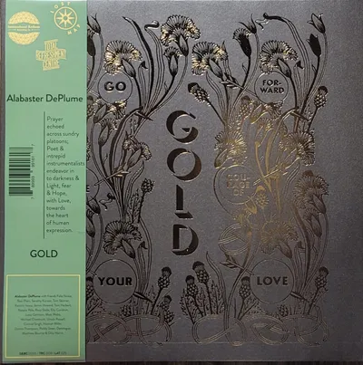 Alabaster DePlume - Gold - Go Forward In The Courage Of Your Love - Original