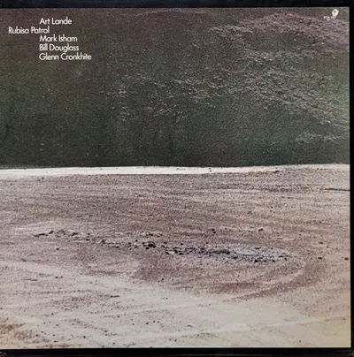 Art Lande, Mark Isham, Bill Douglass, Glenn Cronkhite – Rubisa Patrol - Original