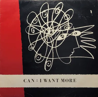 Can - I Want More - Original 12"