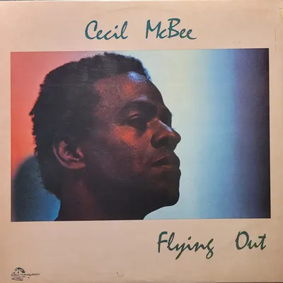 Cecil McBee - Flying Out - Original