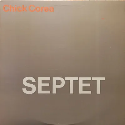 Chick Corea - Septet - US