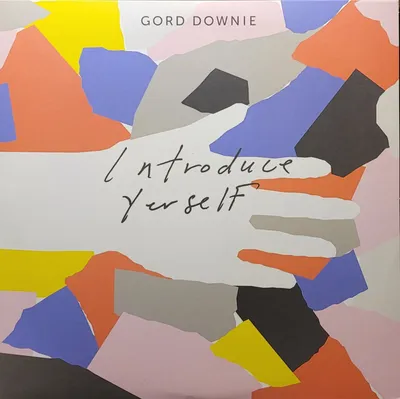 Gord Downie - Introduce Yerself - Original