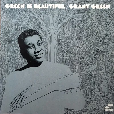 Grant Green - Green Is Beautiful - 2023
