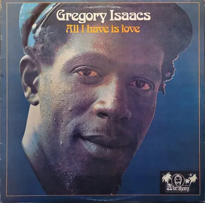Gregory Isaacs - All I Have Is Love - Canada