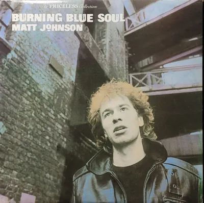 Matt Johnson - Burning Blue Soul - Canada