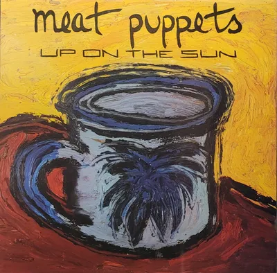Meat Puppets - Up On The Sun - UK