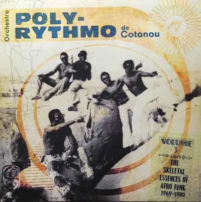 Orchestre Poly-Rythmo De Cotonou - The Skeletal Essences Of Afro Funk 1969-1980 - Original