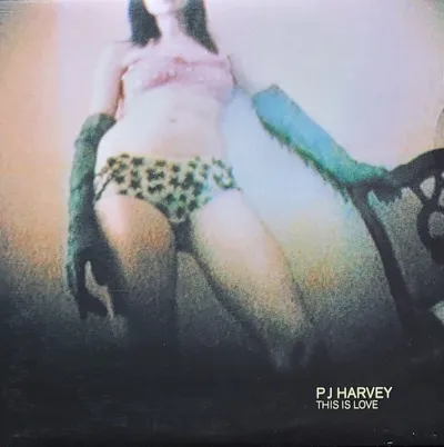 P J Harvey - This Is Love - Original