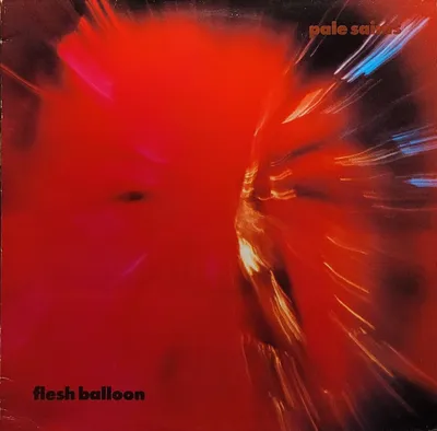 Pale Saints - Flesh Balloon - Original