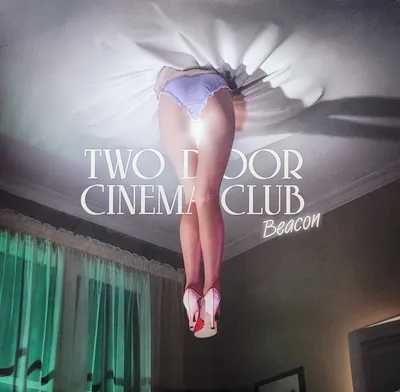 Two Door Cinema Club ‎- Beacon - Original