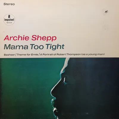 Archie Shepp - Mama Too Tight - Canada