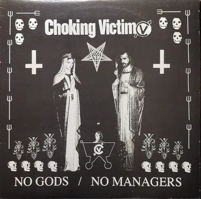 Choking Victim - No Gods / No Managers - Original