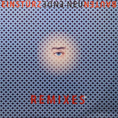 Einstürzende Neubauten - Ende Neu Remixes - Original