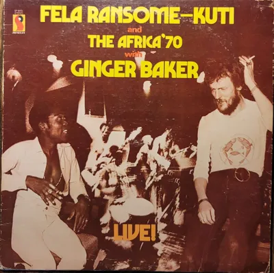 Fela Ransome-Kuti And The Africa '70 With Ginger Baker ‎- Live! - Original
