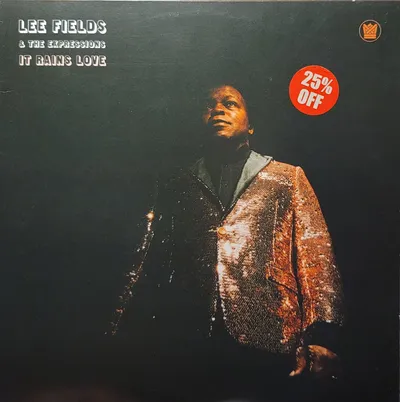 Lee Fields & The Expressions - It Rains Love - Original